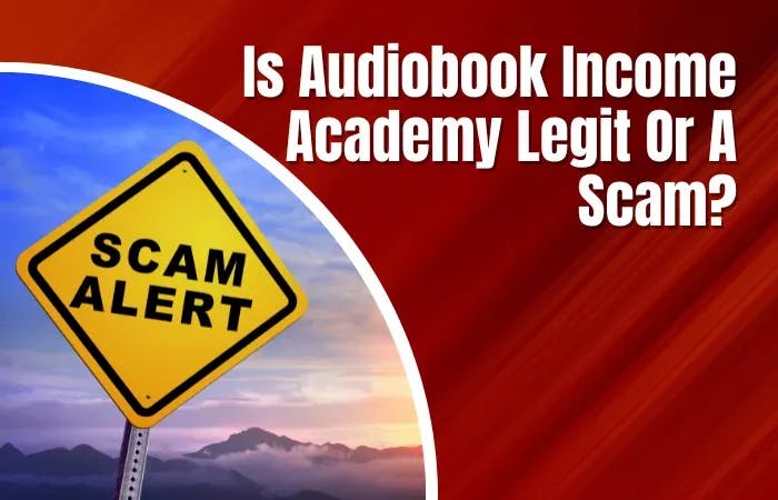 Is Audiobook Income Academy Legit Or A Scam