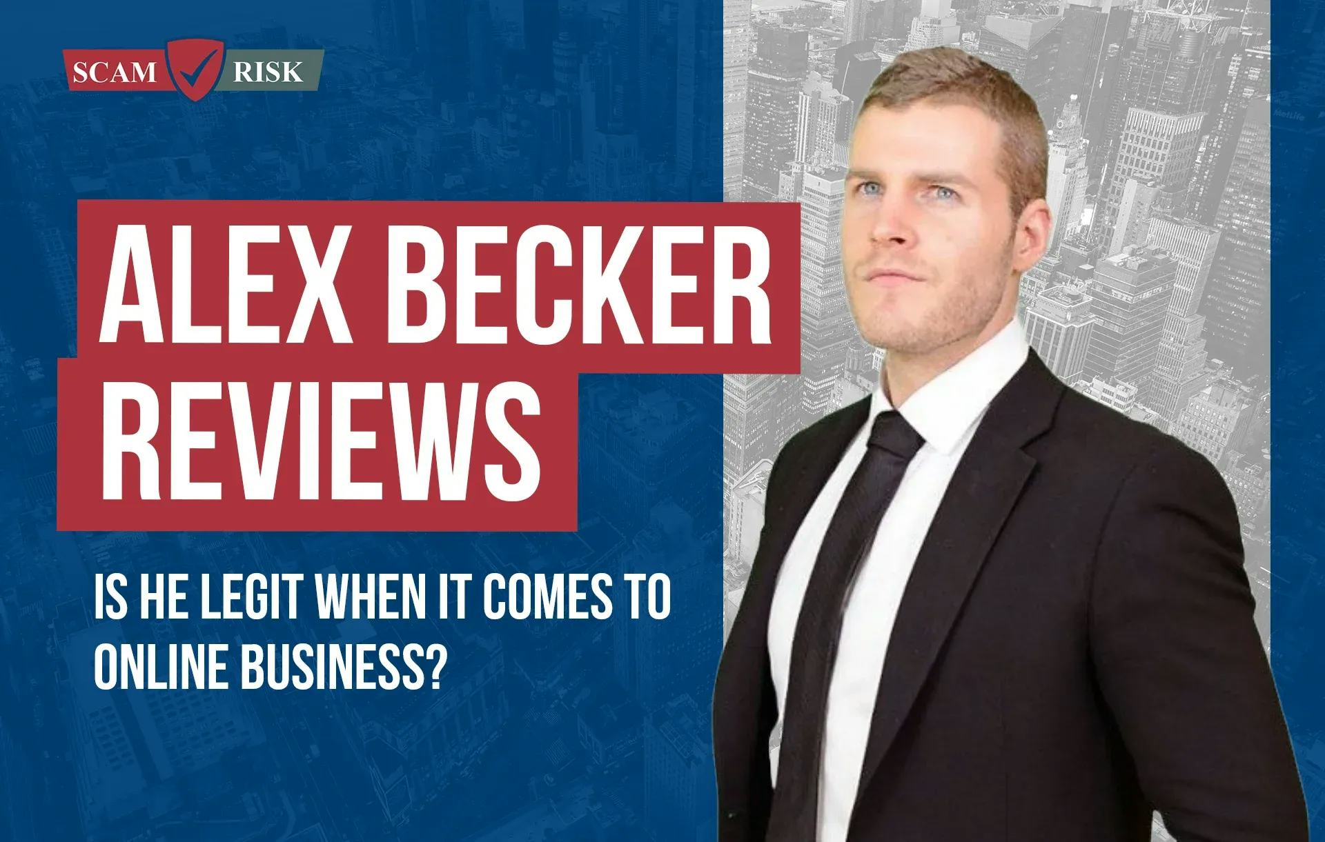 Alex Becker Reviews [year]: Is He Legit When It Comes To Online Business?