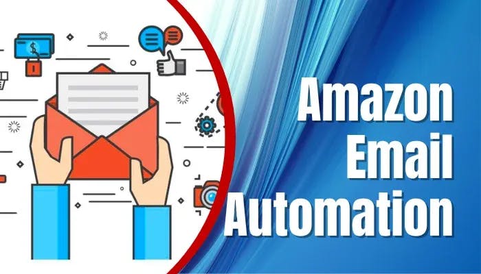 Amazon Automation Amazon Email Automation