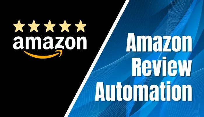 Amazon Automation Amazon Review Automation