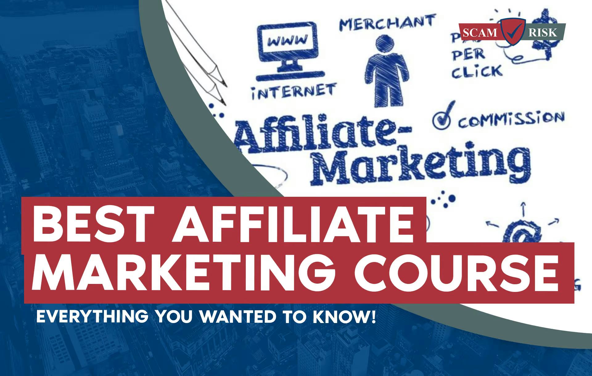 Best Affiliate Marketing Course ([year] Update): Everything You Wanted To Know!