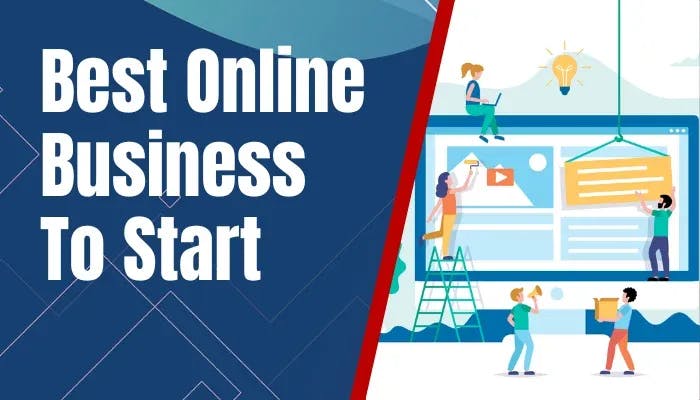 Best Online Business To Start In [year]: What Is Our #1 Pick?