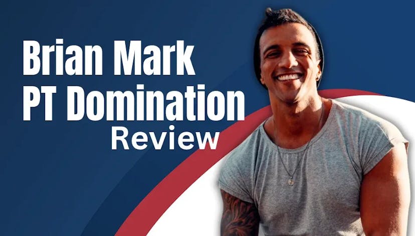 Brian Mark Review ([year] Update): Is PT Domination A Legit Personal Trainer Growth Program?