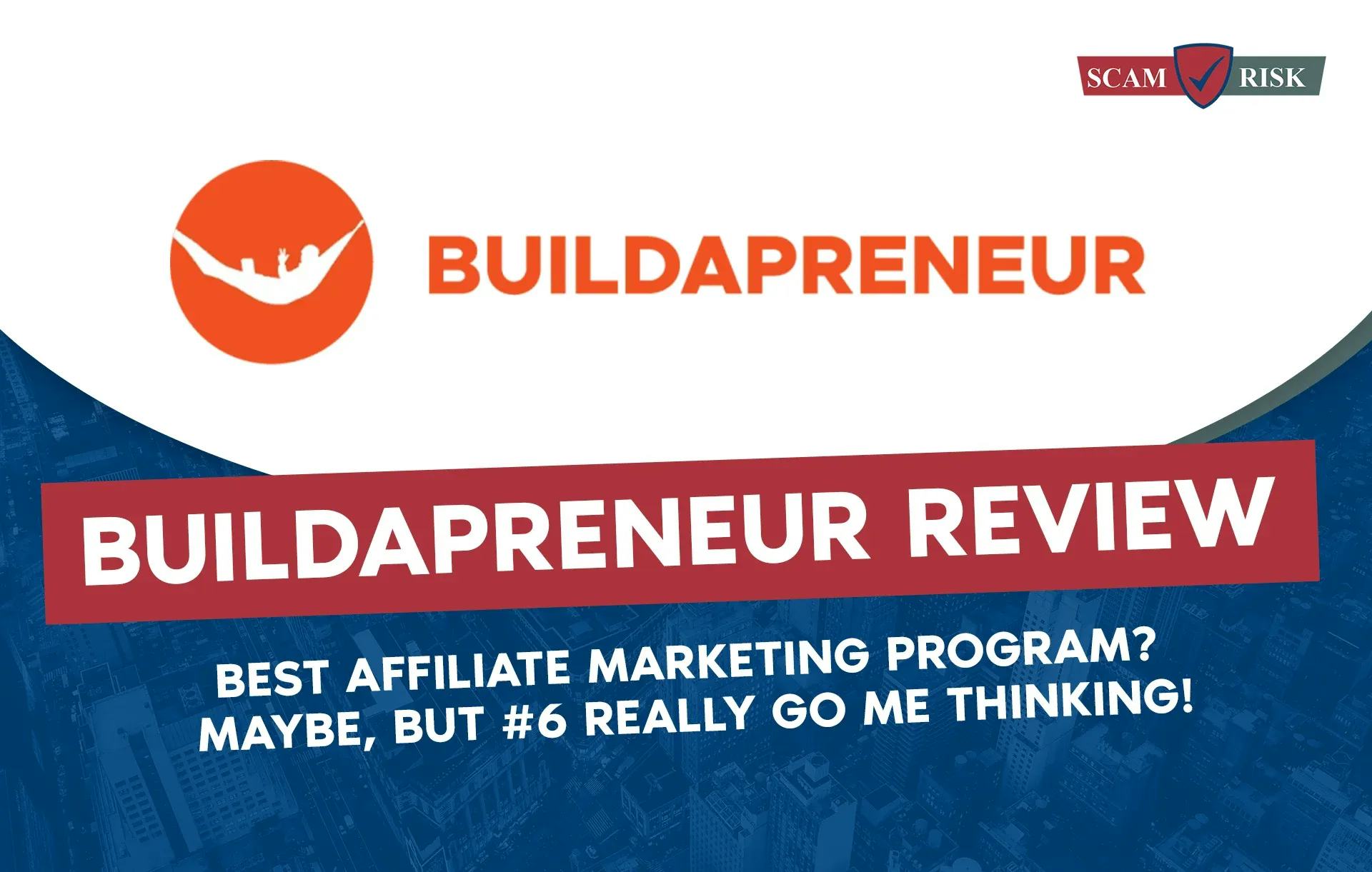 Buildapreneur Review ([year] Update): Best Affiliate Marketing Program?