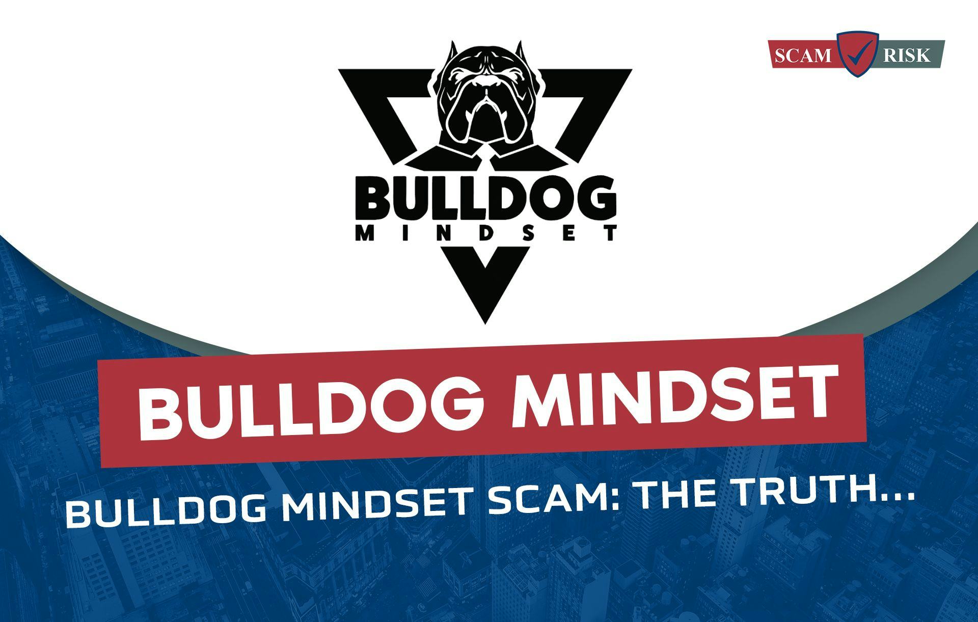 Bulldog Mindset ([year]): Scam Or Legit? 