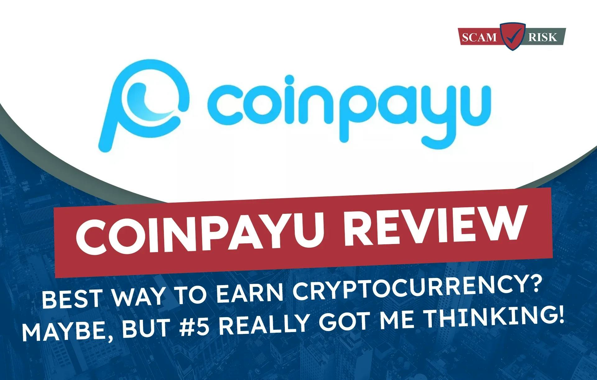 CoinPayU Review ([year] Update): Best Way To Earn Cryptocurrency?