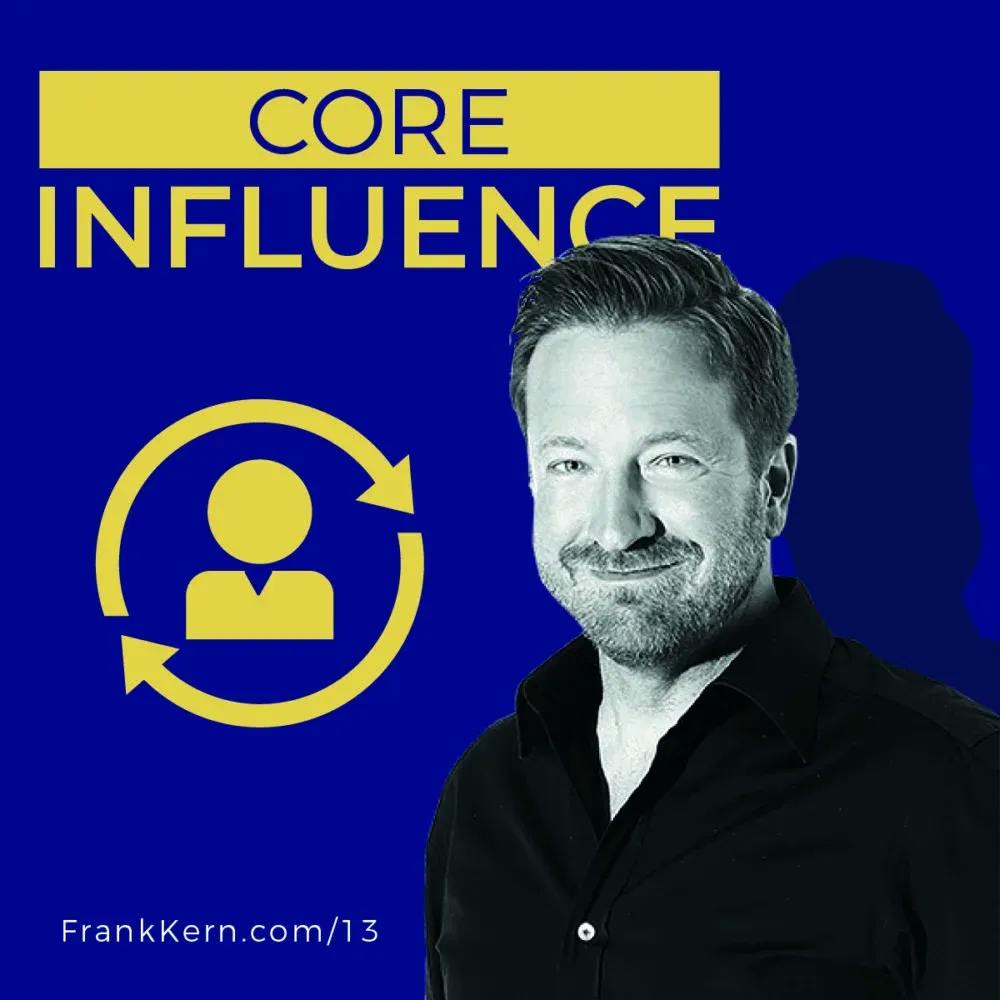 Core Influence How To Command People To Do Almost Anything