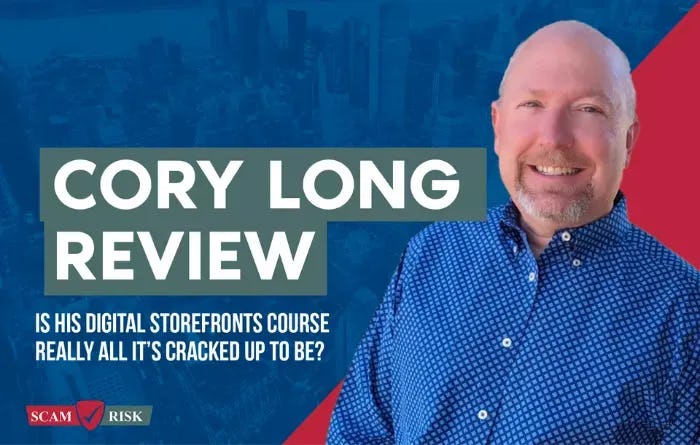 Cory Long Review: Is His Digital Storefronts Course Really All It's Cracked Up To Be? ([year] Update)