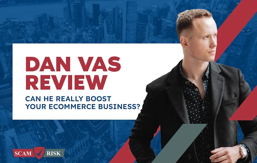 Dan Vas Review ([year] Update): Can He Really Boost Your eCommerce Business?