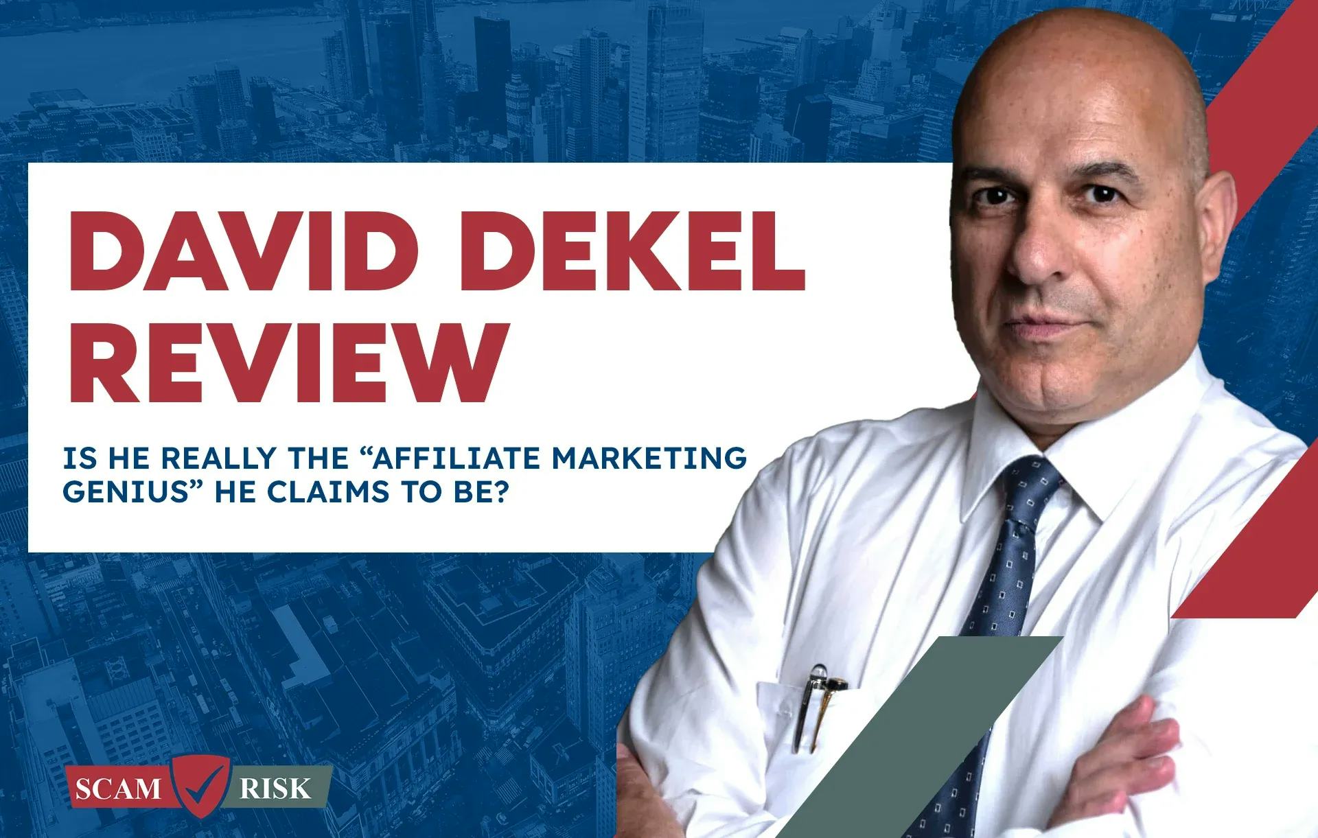 David Dekel Reviews: Best In Affiliate Marketing?