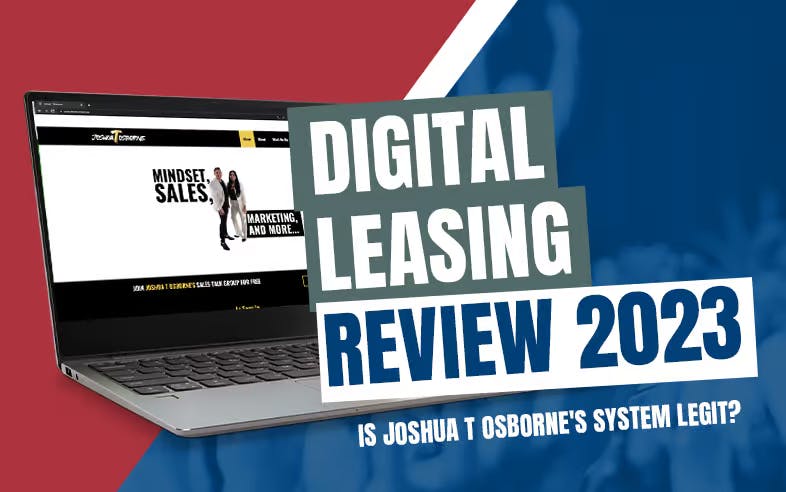 Digital Leasing Review (Updated [year]): Is Joshua T Osborne's System Legit?