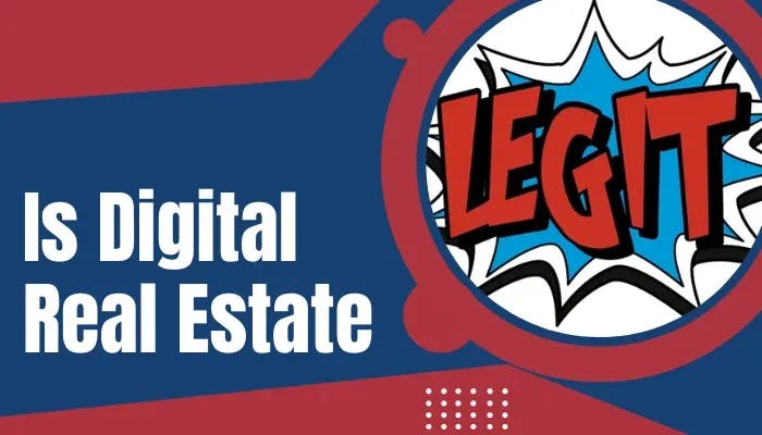 Digital Real Estate Is Digital Real Estate Legit