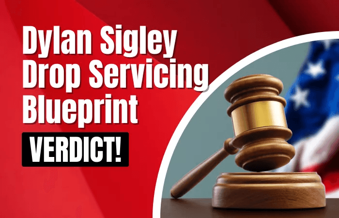Dylan Sigley Drop Servicing Blueprint Verdict