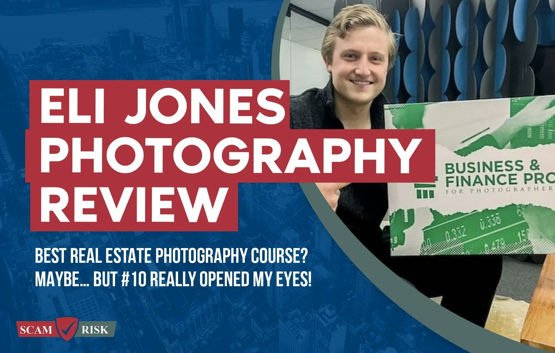 Eli Jones Photography Review ([year] Update): Best Real Estate Photography Course?