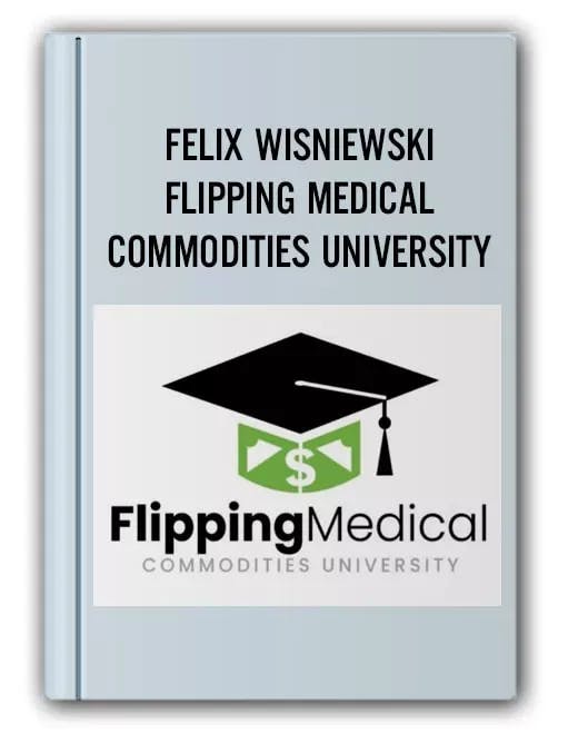 Flipping Medical Commodities University what is it.webp