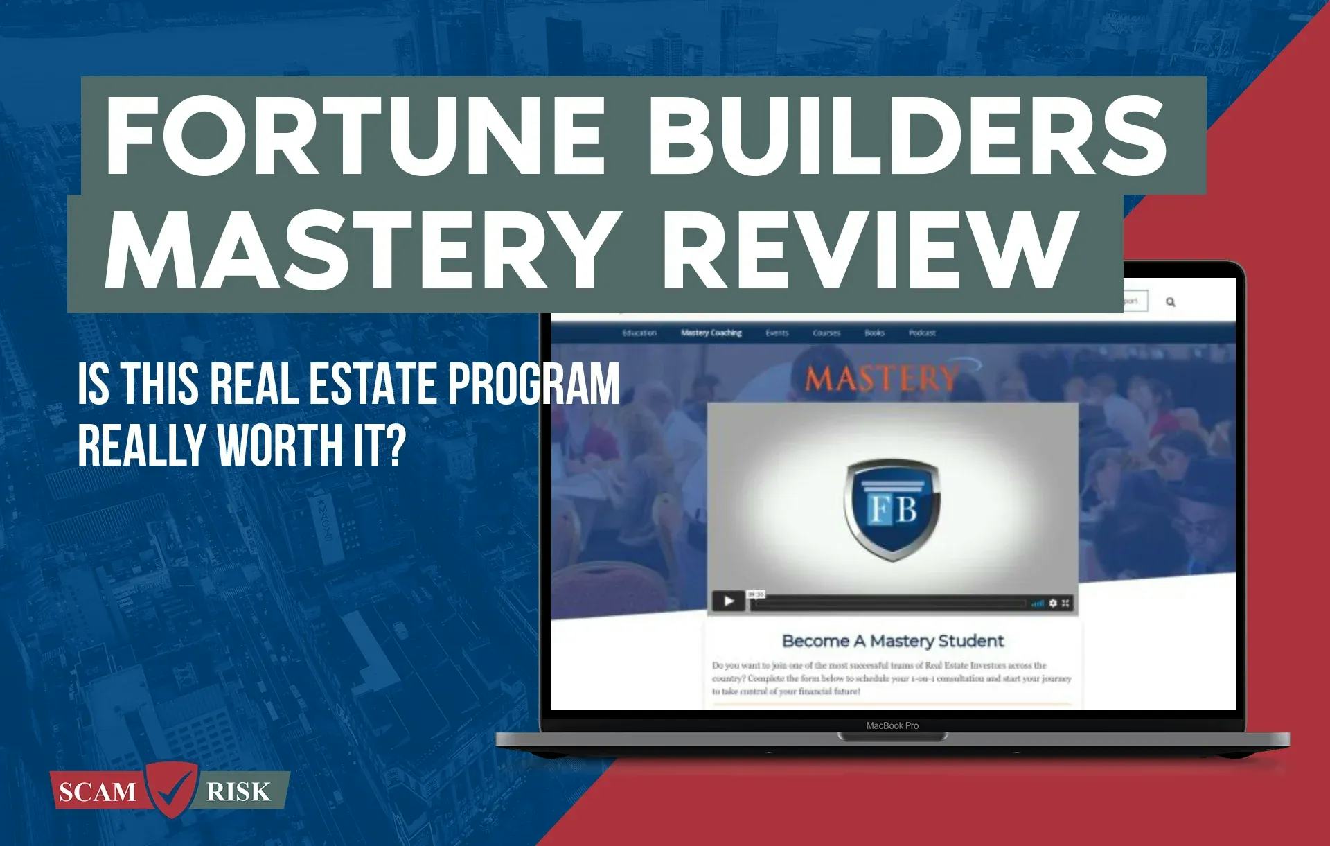 Fortune Builders Mastery Review ([year] Update): Is This Real Estate Program Really Worth It?