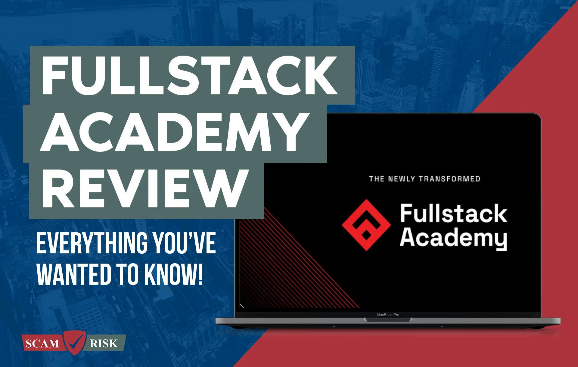 Fullstack Academy Review ([year] Update): Everything You Wanted To Know!