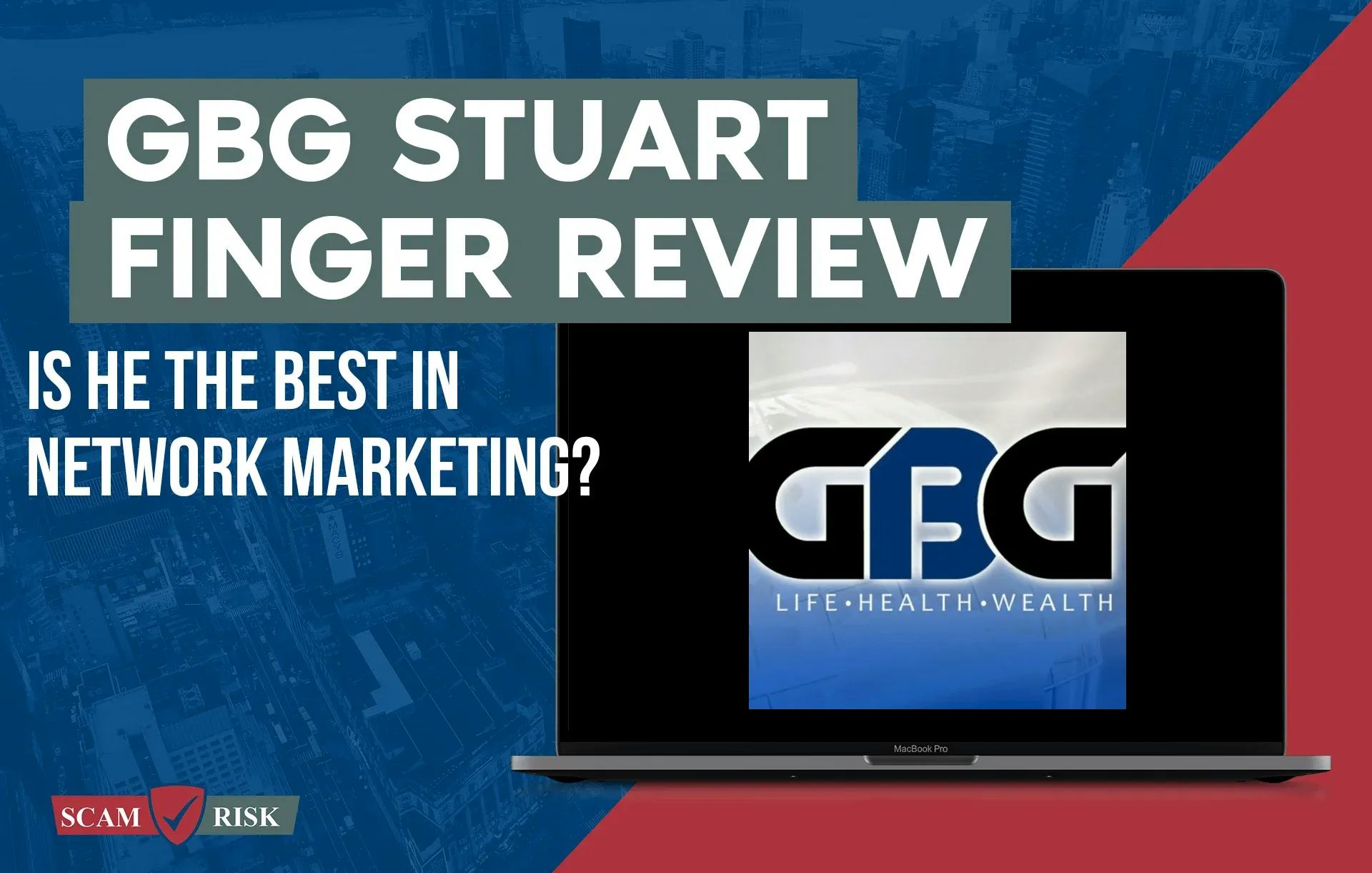GBG Stuart Finger Review ([year] Update): Is He The Best In Network Marketing?