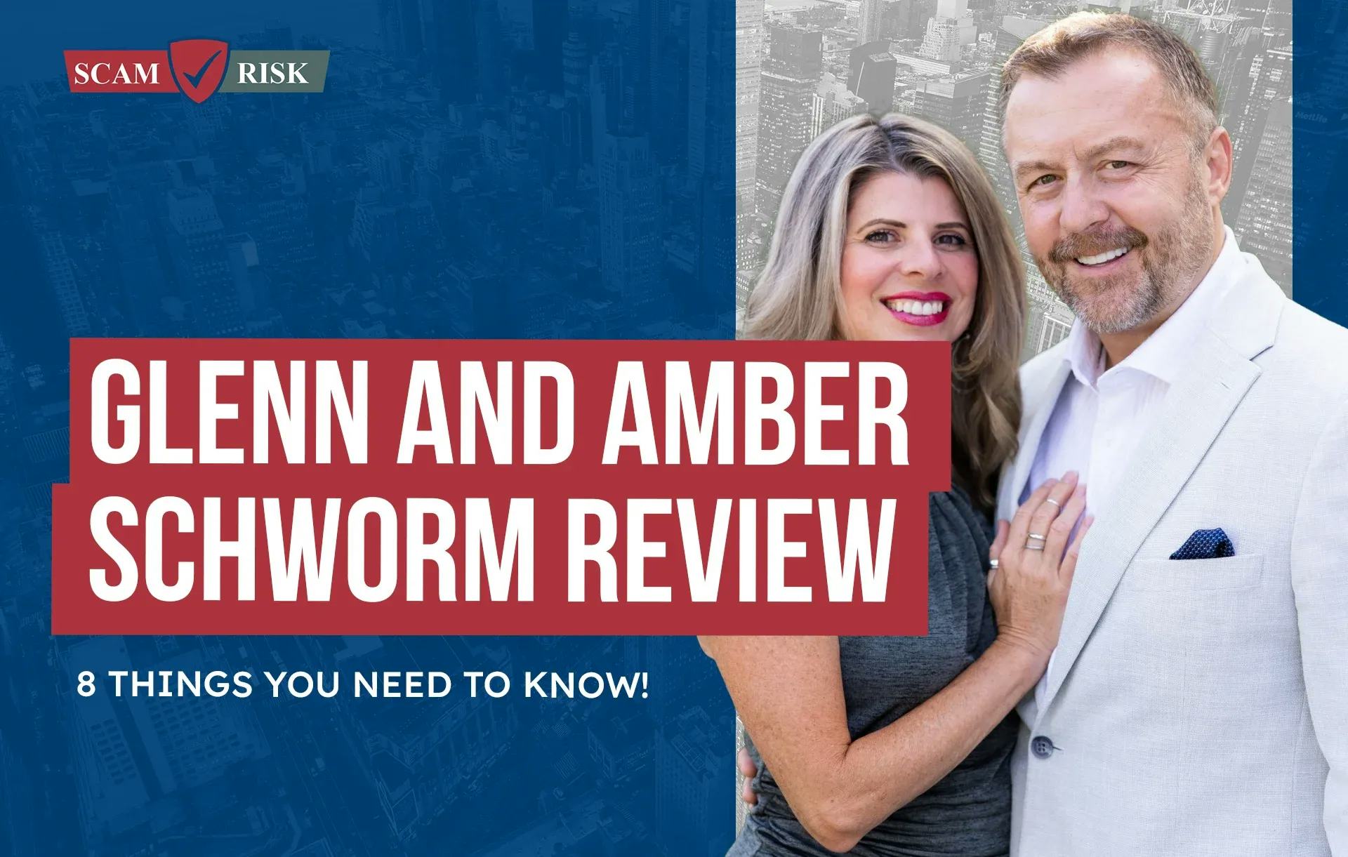 Glenn And Amber Schworm Review ([year] Update): 8 Things You Need To Know!