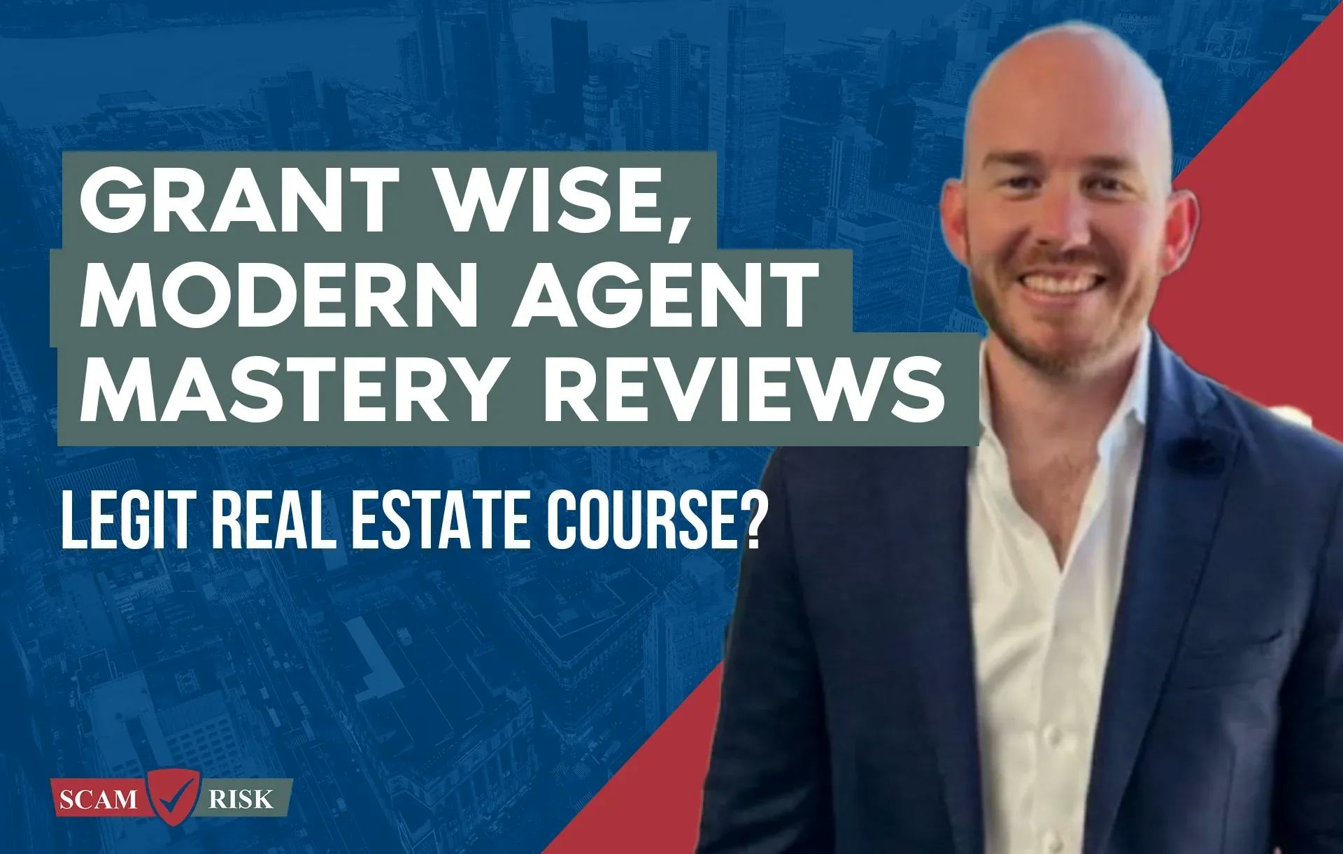 Grant Wise Modern Agent Mastery Reviews ([year]): Legit Real Estate Course?