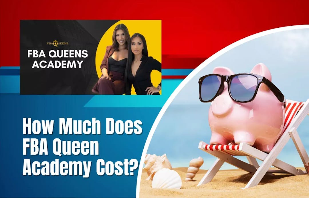 How Much Does FBA Queen Academy Cost