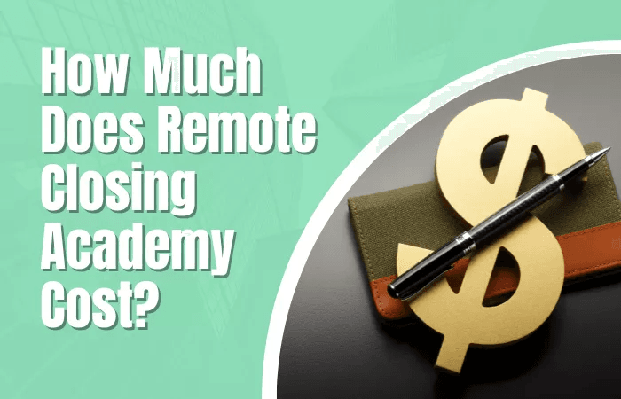 How Much Does Remote Closing Academy Cost