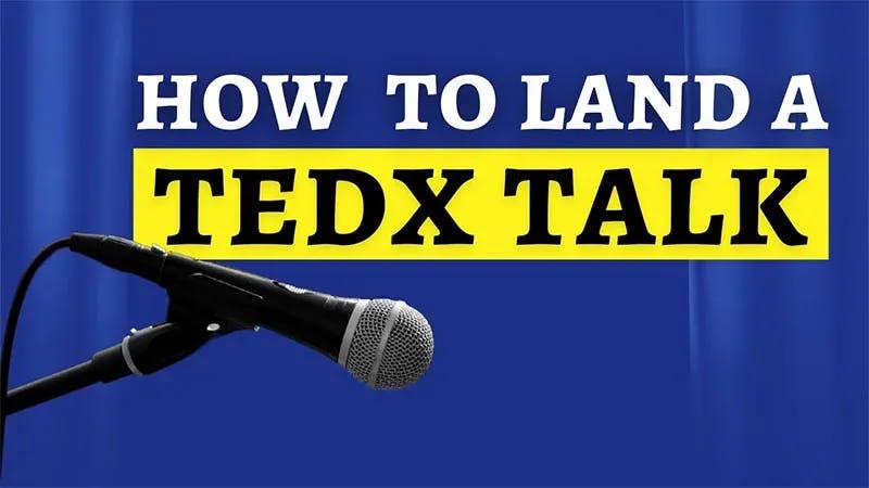 How To Land A TEDx Talk Mobilized People Speaking to the world