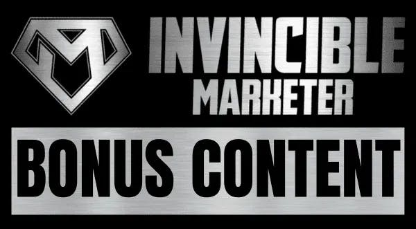 Invincible Marketer Bonus Content