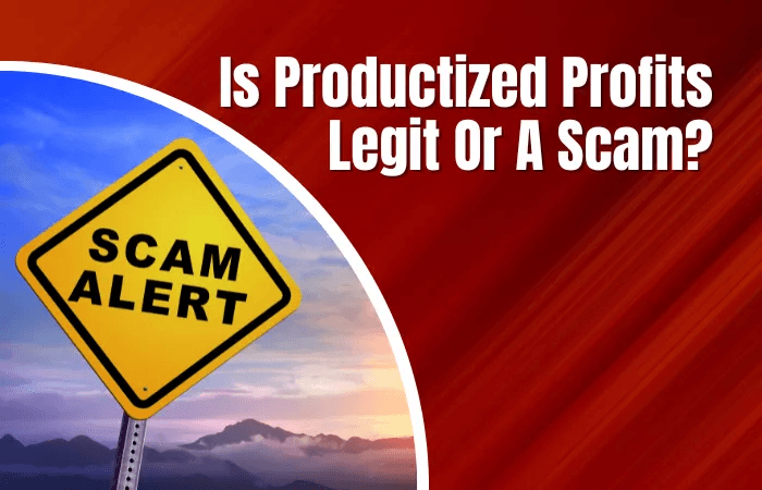 Is Productized Profits Legit Or A Scam