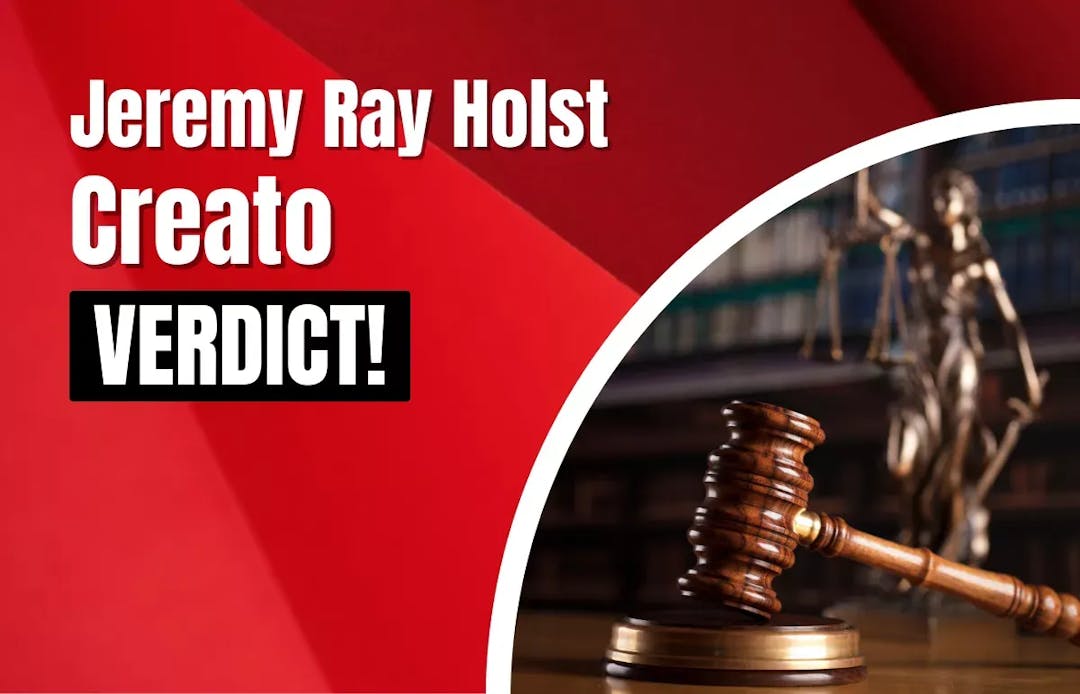 Jeremy Ray Holst Creato Verdict