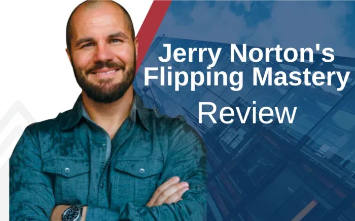 Flipping Mastery Reviews (Updated [year]): Is Jerry Norton Real Estate The Right Choice?