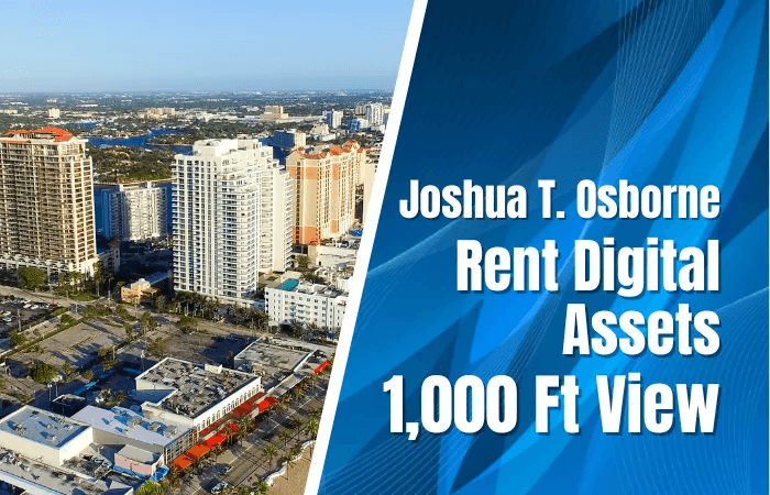 Joshua T Osborne Rent Digital Assets 1000 ft view