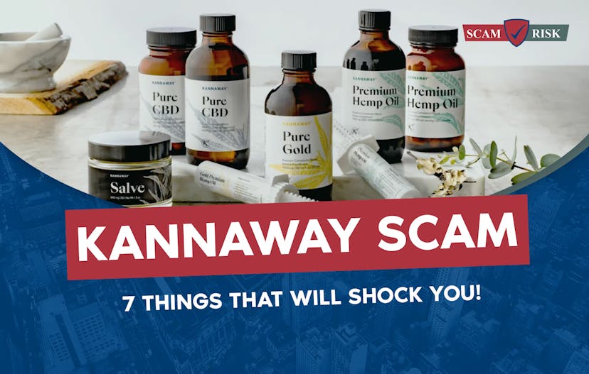 Kannaway Scam: 7 Things That Will Shock You!