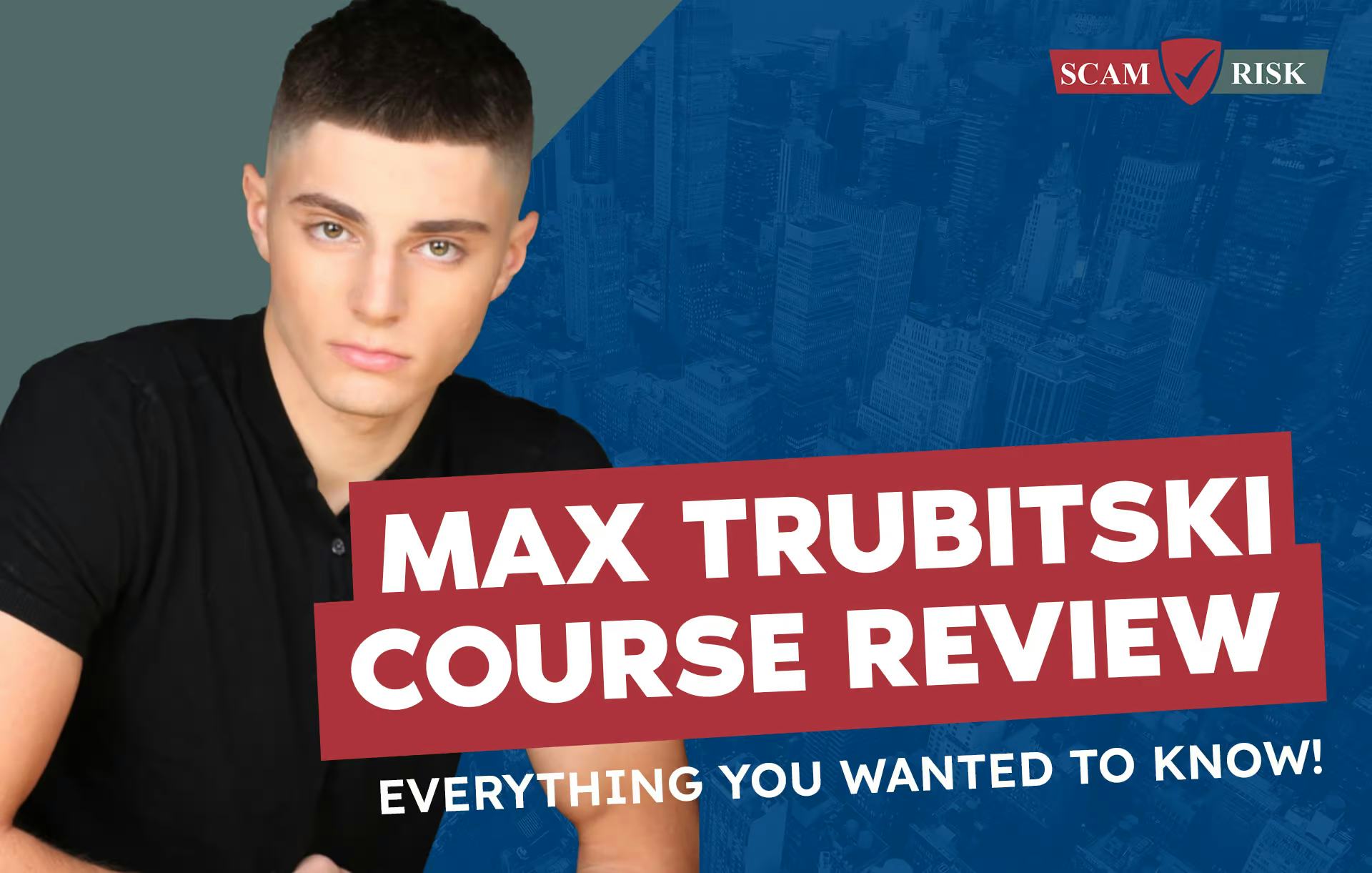 Max Trubitski Course Review ([year] Update): Everything You Wanted To Know!