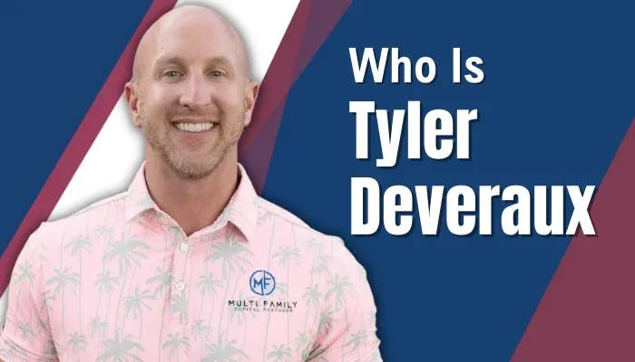 Multifamily-Mindset-Who-Is-Tyler-Deveraux1
