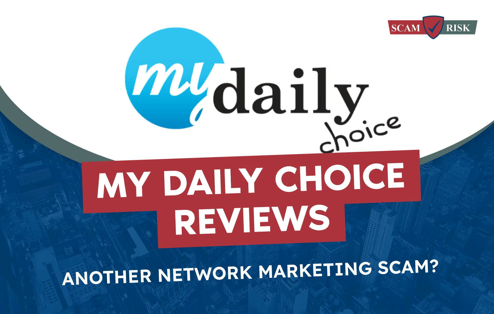 My Daily Choice Reviews (Updated [year]): Best MLM Pay?