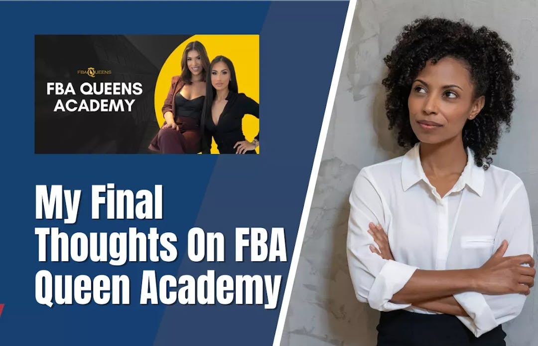 My Final Thoughts On FBA Queen Academy