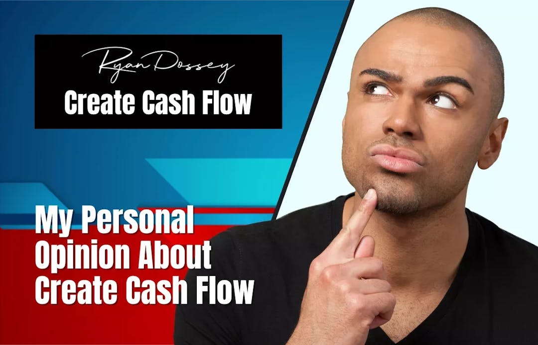 My Personal Opinion About Create Cash Flow