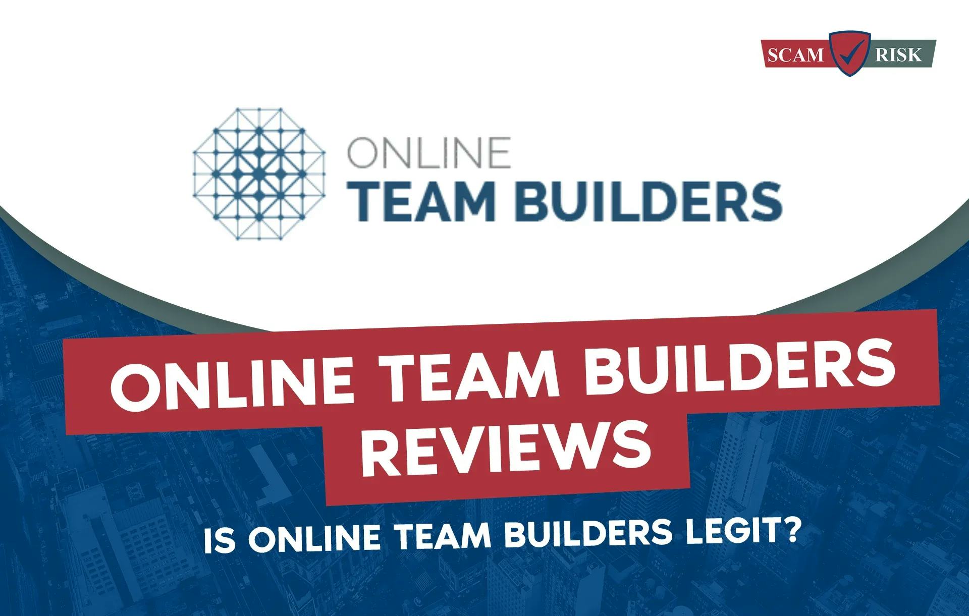 Online Team Builders Reviews ([year] Update): Is Online Team Builders Legit?