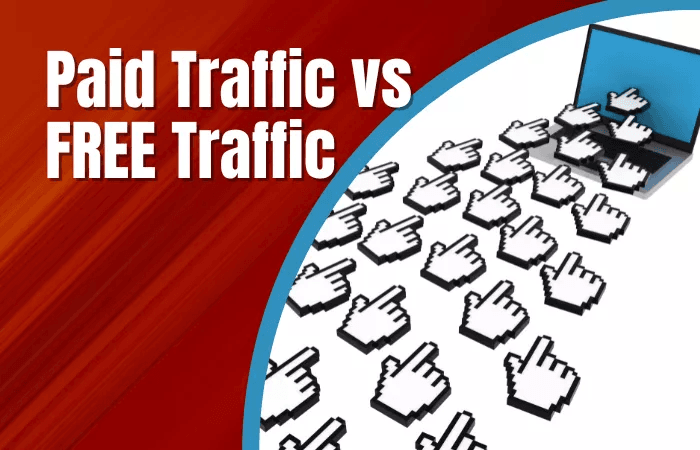 Paid Traffic vs FREE Traffic