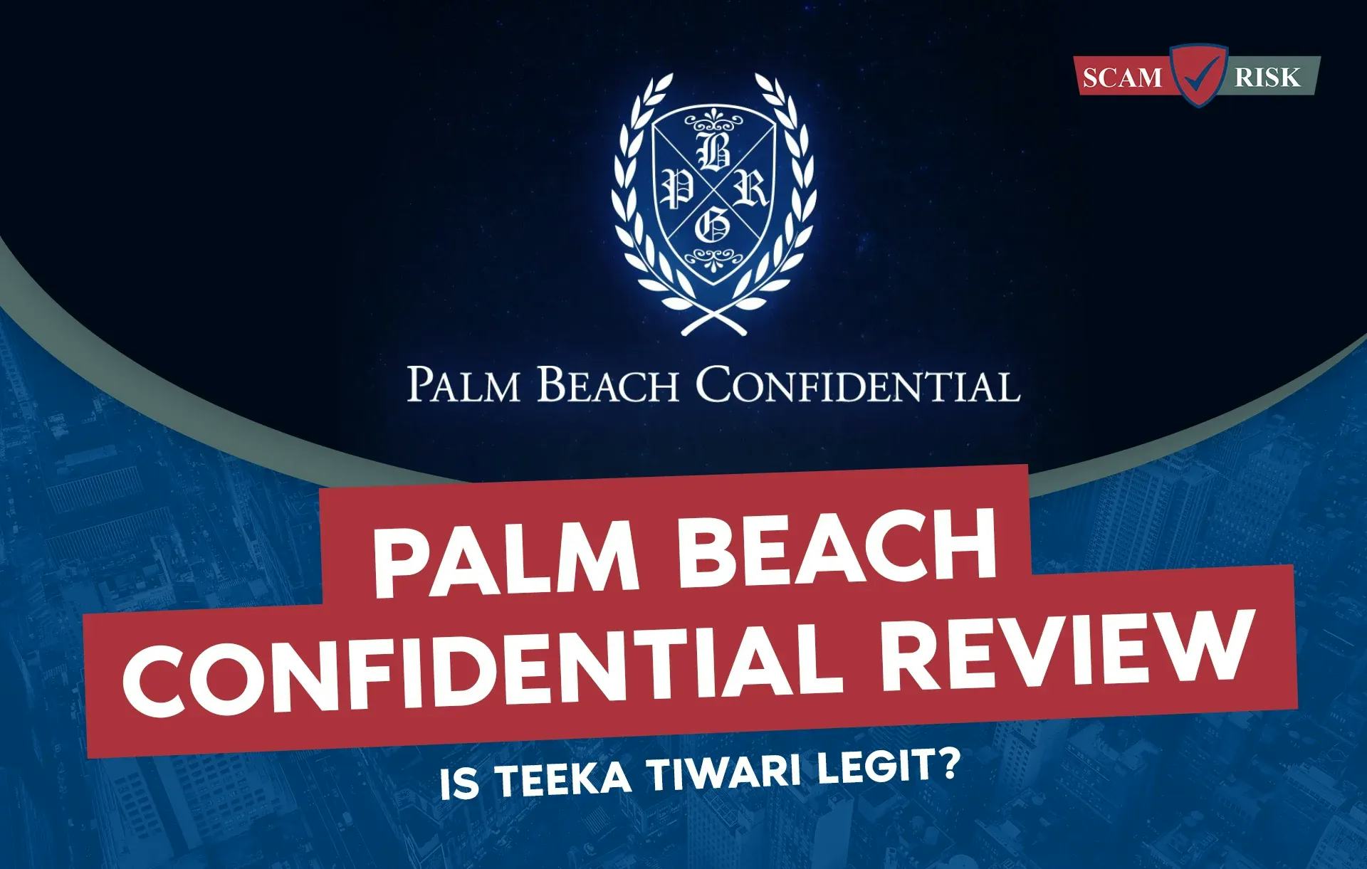 Palm Beach Confidential Review ([year]): Is Teeka Tiwari Legit?