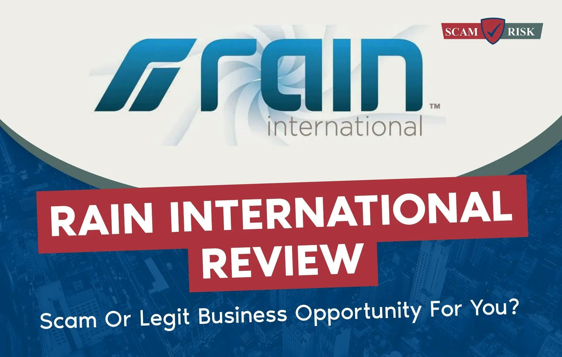 Rain International Review: Scam Or Legit Business Opportunity For You? ([year] Update)