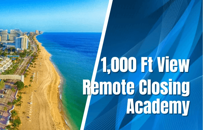 Remote Closing Academy and Cole Gordon 1000 Ft View