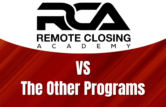 Remote Closing Academy vs The Other Programs