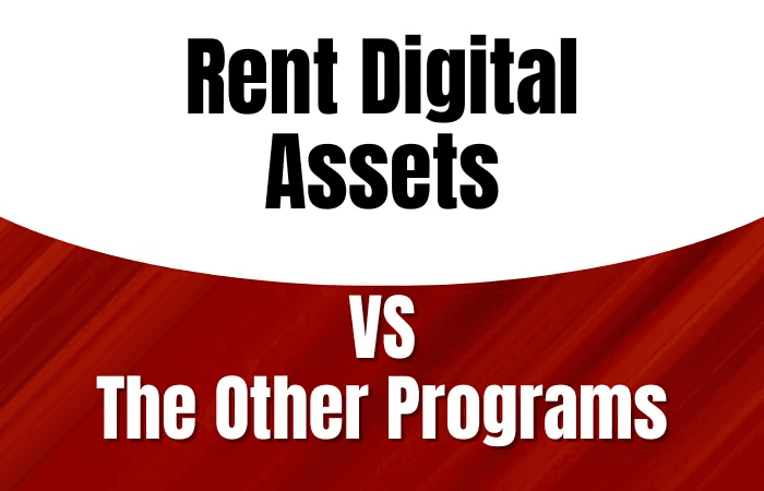 Rent Digital Assets vs Other Programs