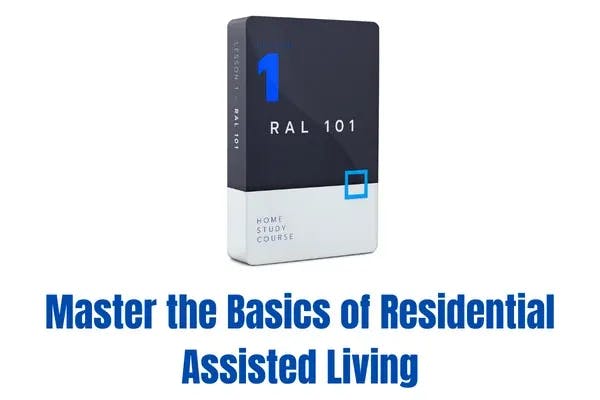 Residential Assisted Living Academy Module 1