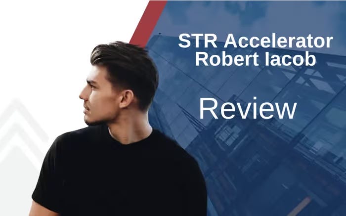 STR Accelerator Review (Updated [year]): Is Robert Iacob A Scam?