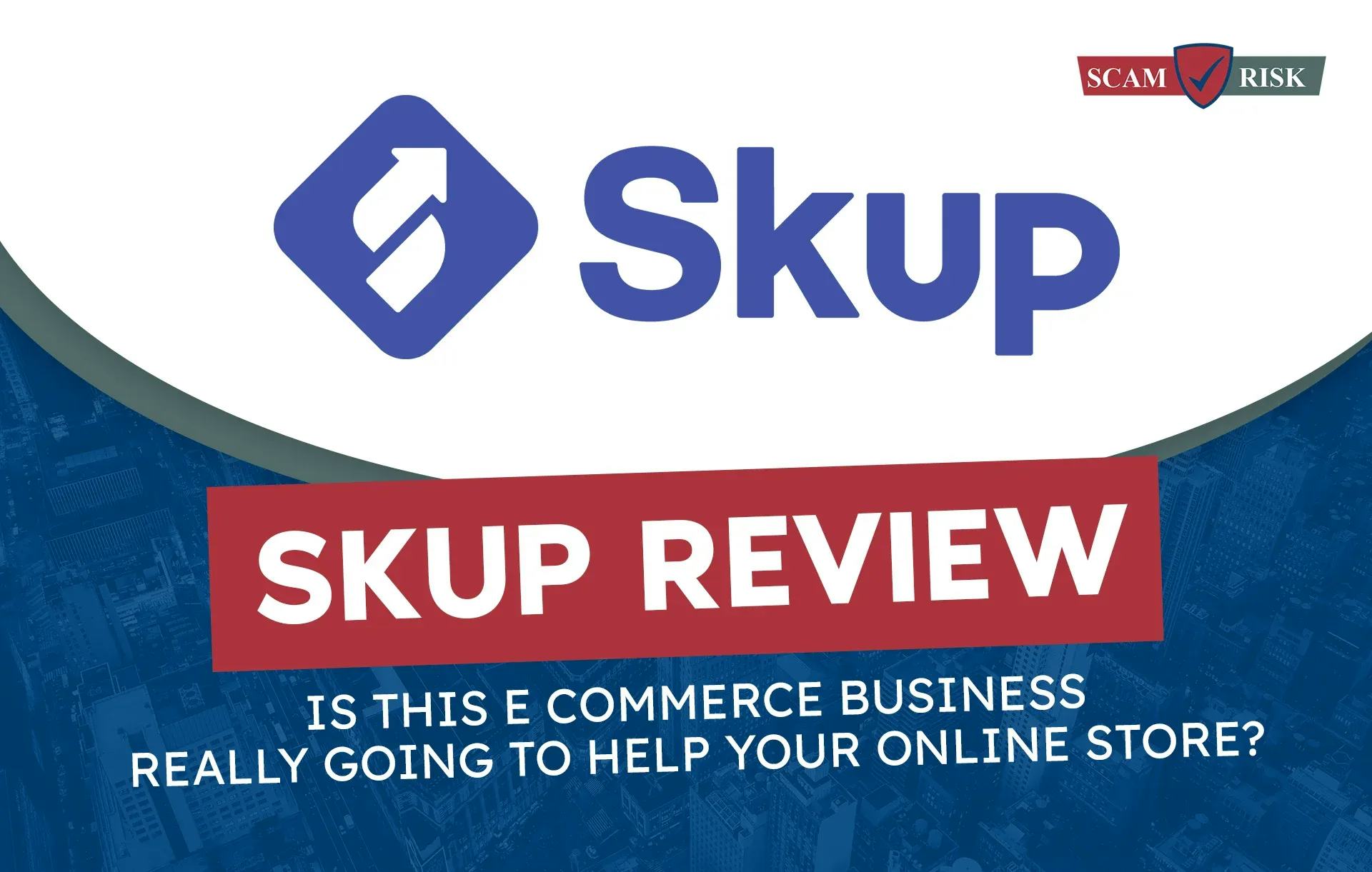 Skup Review: Is This E Commerce Business Really Going To Help Your Online Store? ([year] Update)