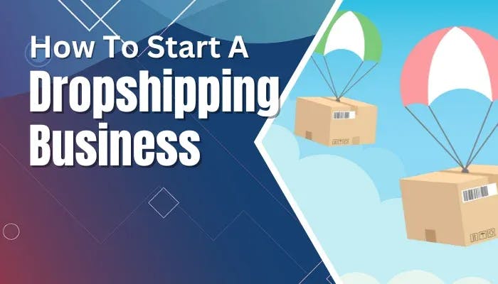 Start A Dropshipping Business How To Start A Dropshipping Business