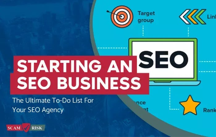 Starting An SEO Business ([year] Update): The Ultimate To-Do List For Your SEO Agency